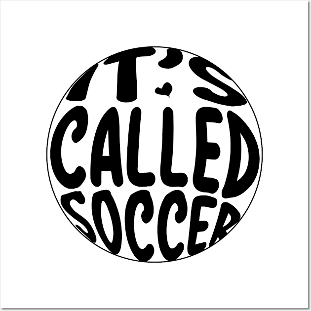 It's Called Soccer Favorite Player Dad Wall Art by DesignHND